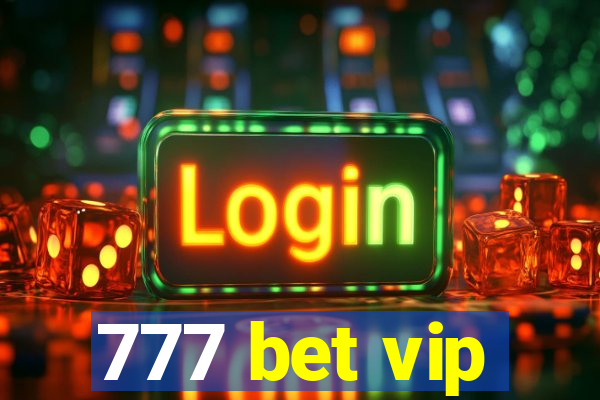 777 bet vip